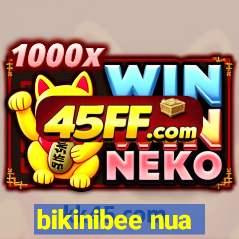 bikinibee nua